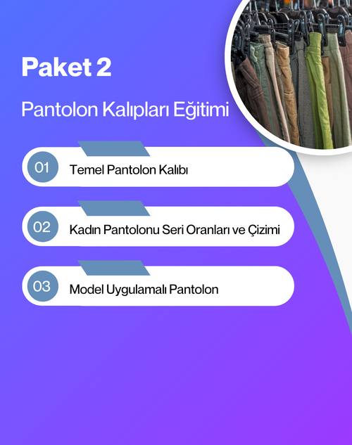 Paket 2: Pantolon Kalıpları Eğitimi